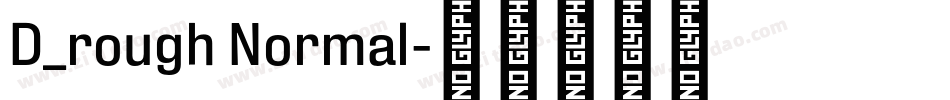 D_rough Normal字体转换